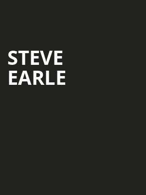 Steve Earle, Baltimore Soundstage, Baltimore
