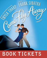 Buy tickets for Come Fly Away at Lyric Opera House