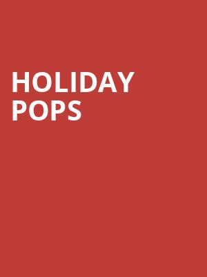 Holiday Pops, Maryland Hall For The Creative Arts, Baltimore