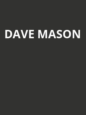 Dave Mason Poster