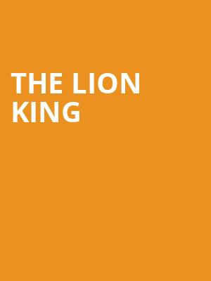 The Lion King, Hippodrome Theatre, Baltimore