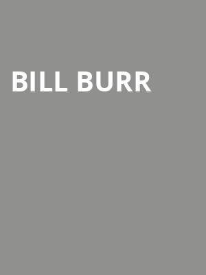 Bill Burr, The Hall at Live Casino and Hotel, Baltimore