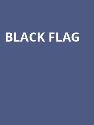 Black Flag, Rams Head Live, Baltimore