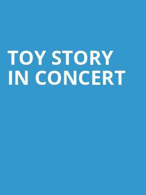 Toy Story in Concert Poster