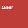 Annie, Milton Theatre, Baltimore