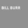 Bill Burr, The Hall at Live Casino and Hotel, Baltimore