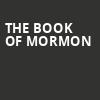 The Book of Mormon, Hippodrome Theatre, Baltimore