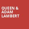 Queen Adam Lambert, CFG Bank Arena, Baltimore