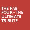 The Fab Four The Ultimate Tribute, Modell Performing Arts Center at the Lyric, Baltimore