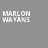 Marlon Wayans, The Hall at Live Casino and Hotel, Baltimore