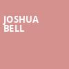 Joshua Bell, Meyerhoff Symphony Hall, Baltimore