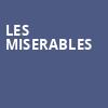 Les Miserables, Hippodrome Theatre, Baltimore