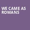 We Came As Romans, Baltimore Soundstage, Baltimore