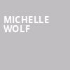 Michelle Wolf, Baltimore Soundstage, Baltimore