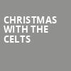 Christmas with The Celts, Rams Head On Stage, Baltimore