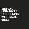 Virtual Broadway Experiences with MEAN GIRLS, Virtual Experiences for Baltimore, Baltimore