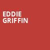 Eddie Griffin, Modell Performing Arts Center at the Lyric, Baltimore