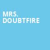 Mrs Doubtfire, Hippodrome Theatre, Baltimore
