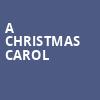 A Christmas Carol, Majestic Theatre, Baltimore