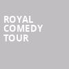 Royal Comedy Tour, Modell Performing Arts Center at the Lyric, Baltimore